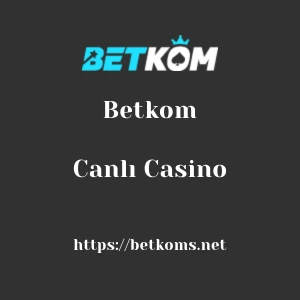 Betkom Canlı Casino