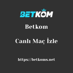 Betkom Canlı Maç İzle