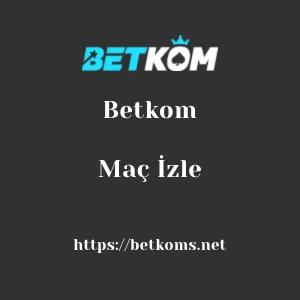 Betkom Maç İzle